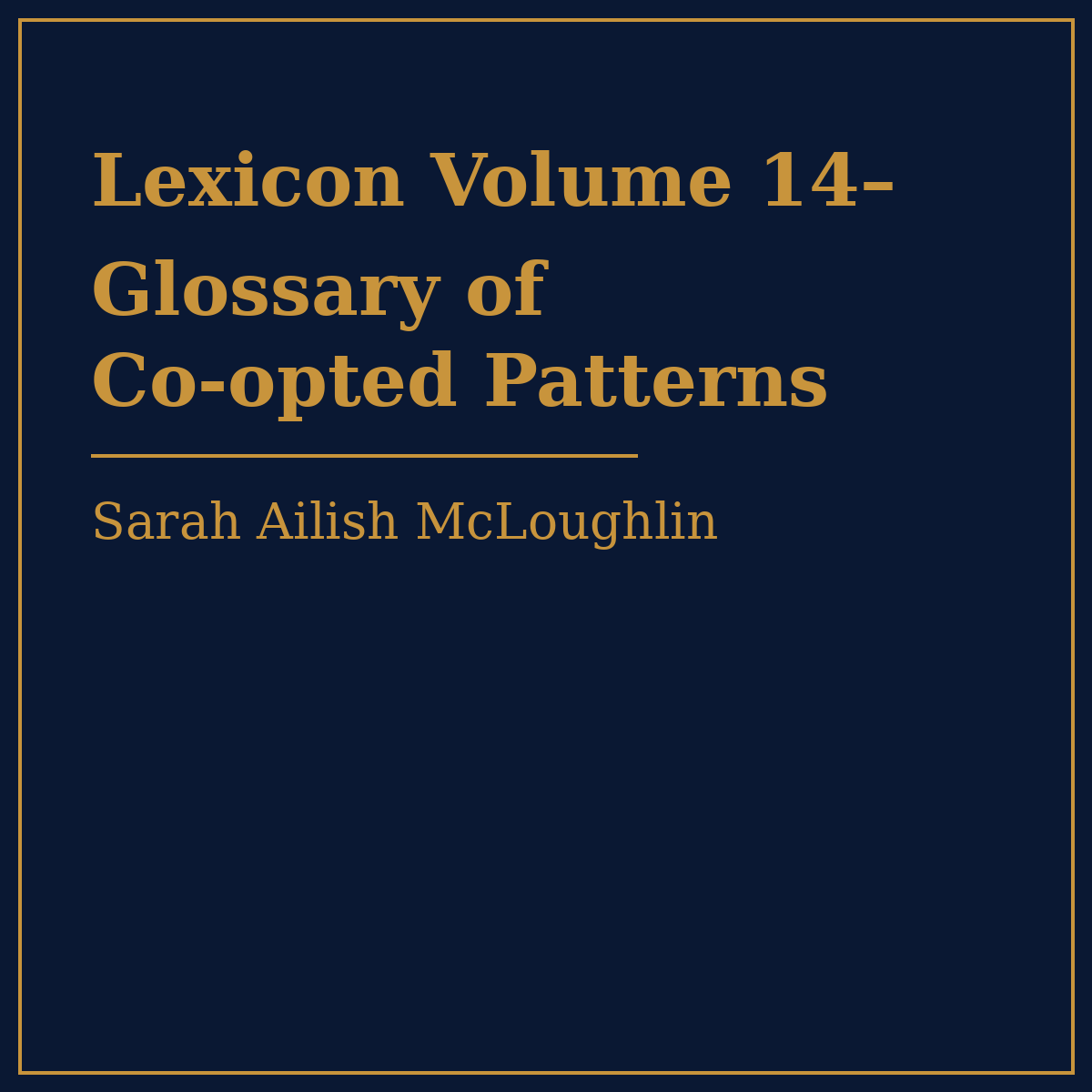 Volume 14: Co-opted Patterns